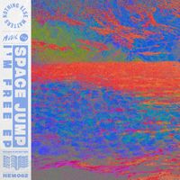 Space Jump - I'm Free EP