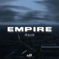 Walid - Empire (Explicit)