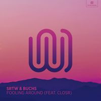 SRTW and Buchs featuring CLOSR - Fooling Around