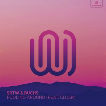 SRTW and Buchs featuring CLOSR - Fooling Around