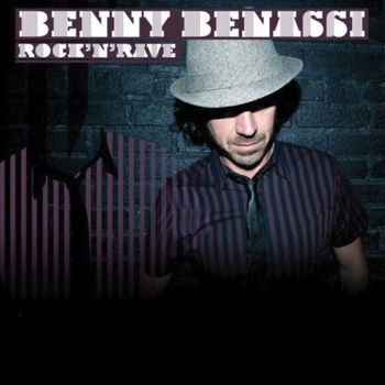 Benny Benassi - Rock 'N' Rave