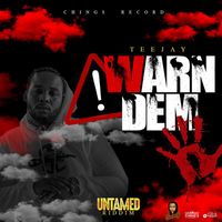 Teejay - Warn Dem (Explicit)