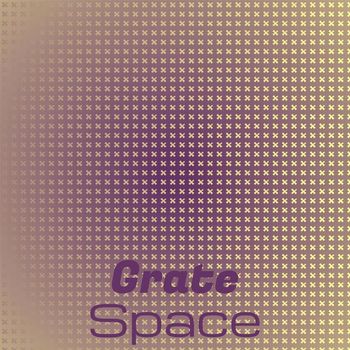 Various Artists - Grate Space