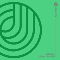 Wall Seich - A diferent form of Life