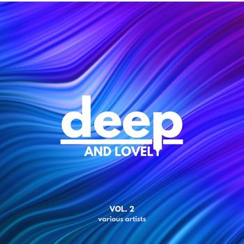 Various Artists - Deep and Lovely, Vol. 2