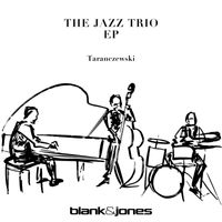 Blank & Jones & Taranczewski - The Jazz Trio EP