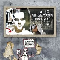 Alex Niggemann - Don't Wait - Remix Contest Winners