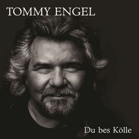 Tommy Engel - Du bes Kölle