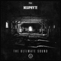 Neophyte - The Ultimate Sound