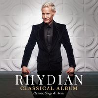 Rhydian - Classical Album: Hymns, Songs & Arias