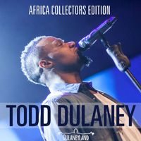 Todd Dulaney - Africa Collectors Edition