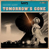 Broken Radio - Tomorrow's Gone