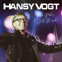 Hansy Vogt - Ein starkes Stück Musik