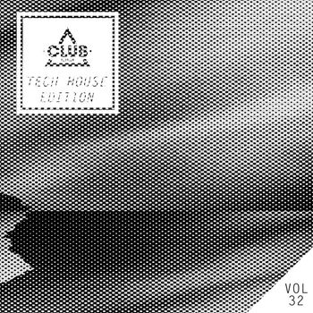 Various Artists - Club Session Tech House Edition, Vol. 32