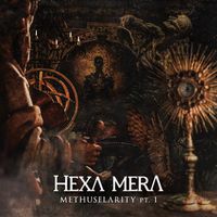 Hexa Mera - Methuselarity, Pt. 1 (Explicit)