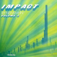 Jeff Newmann - Impact, Vol. 2
