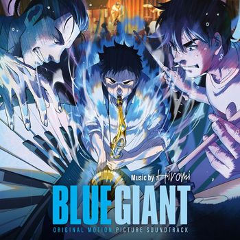 Hiromi - BLUE GIANT (Original Motion Picture Soundtrack)