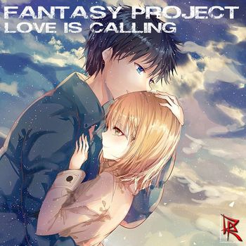 Fantasy Project - Love Is Calling (Radio Edit)