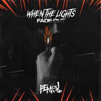 PEAKS! - When The Lights Fade Out (Explicit)