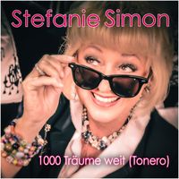 Stefanie Simon - 1000 Träume weit (Tonero)