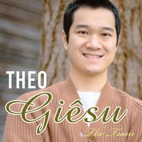 The Tuan - Theo Giêsu