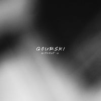 Gourski - Without U