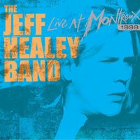 The Jeff Healey Band - Live At Montreux 1999 (Live)