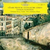 Christian Ferras, Pierre Barbizet - Franck & Lekeu: Violin Sonatas (Christian Ferras Edition, Vol. 12)