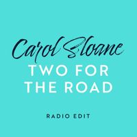 Carol Sloane - Two For The Road (Live / Radio Edit)