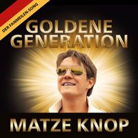 Matze Knop - Goldene Generation