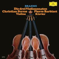 Christian Ferras, Pierre Barbizet - Brahms: Violin Sonatas Nos. 1-3; Scherzo from F.A.E.-Sonata (Christian Ferras Edition, Vol. 17)