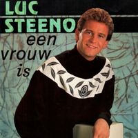Luc Steeno - Een Vrouw Is