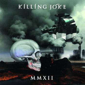 Killing Joke - Mmxii