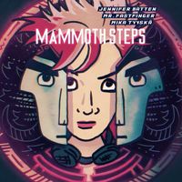 Mr. Fastfinger & Mika Tyyskä - Mammoth Steps (feat. Jennifer Batten)