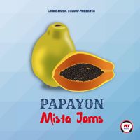 Mista Jams - Papayon (Explicit)