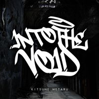 Kitsune Metaru - Into the Void