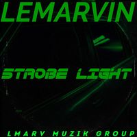 LeMarvin - Strobe Light