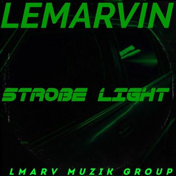 LeMarvin - Strobe Light