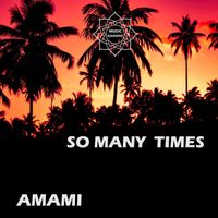 Amami - So Many Times