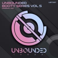 Unbounded Booty Series - Vol 5