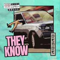 Dende - They Know