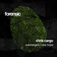 Chris Cargo - Submerged / New Hope