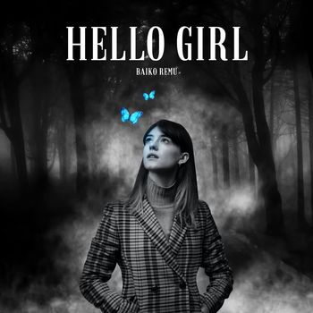 Baiko Remu - Hello Girl (Explicit)