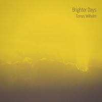 Tomas Wilhelm - Brighter Days