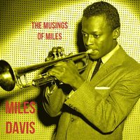 Miles Davis - The Musings of Miles