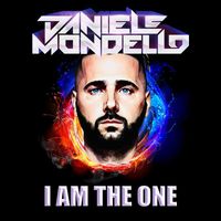 Daniele Mondello - I Am the One