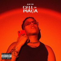 Akin - CEL DA MAÇÃ (Explicit)
