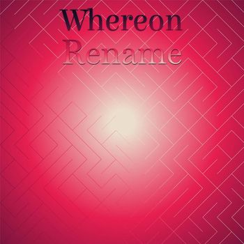 Various Artists - Whereon Rename
