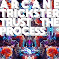 Arcane Trickster - Trust the Process
