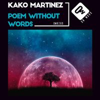 Kako Martinez - Poem without words